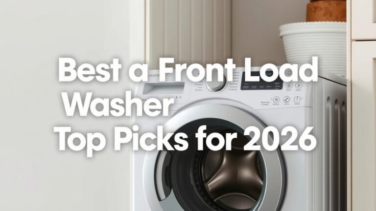 Best Front Load Washer: Top Picks for 2026