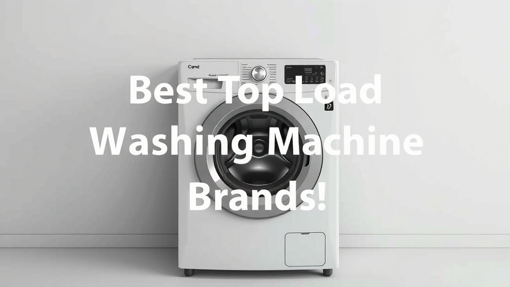 Best Top Load Washing Machine Brands in 2026