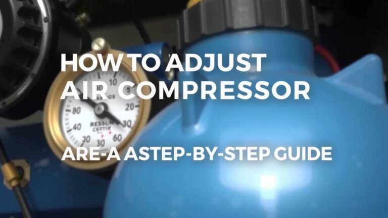 Adjust Air Compressor Pressure: A Step-by-Step Guide